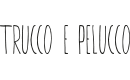 Trucco e Pelucco